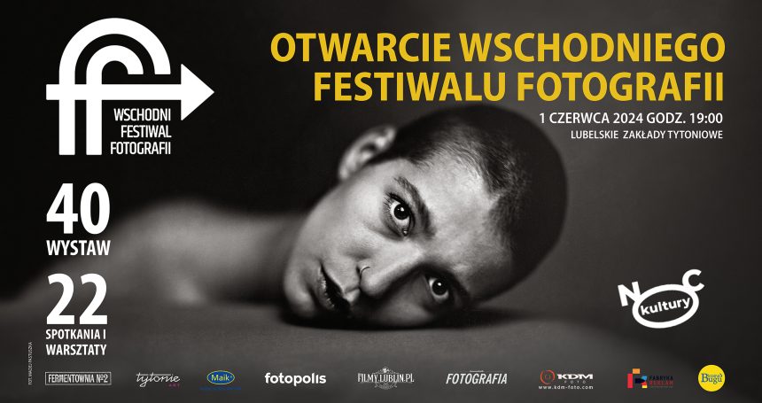 OTWARCIE WSCHODNIEGO FESTIWALU FOTOGRAFII